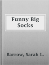 Cover image for Funny Big Socks
